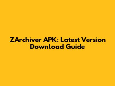 ZArchiver APK: Latest Version Download Guide
